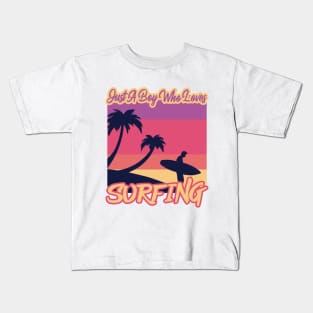 Just A Boy Who Loves Surfing Kids T-Shirt